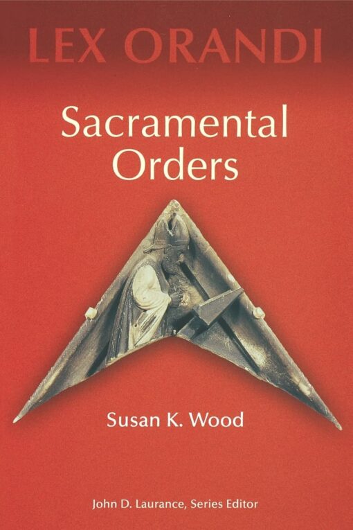 SACRAMENTAL ORDERS