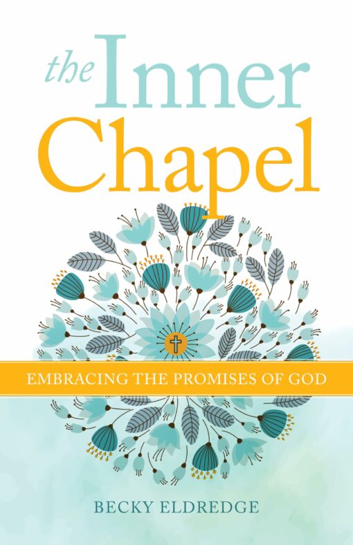 THE INNER CHAPEL: EMBRACING THE PROMISE