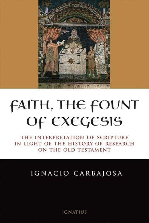 FAITH THE FOUNT OF EXEGESIS