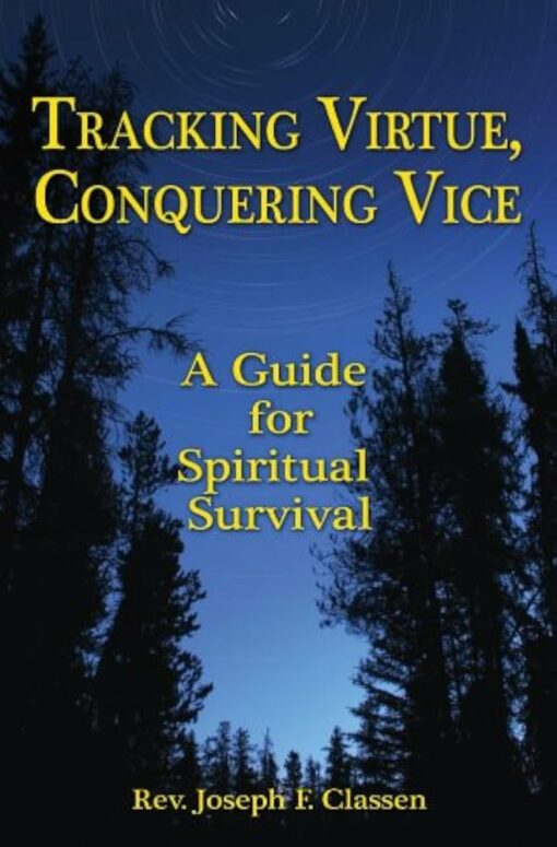 TRACKING VIRTUE, CONQUERING VICE