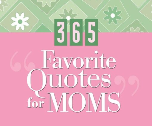 PERP CALENDAR 365 FAV QUOTES FOR MOMS