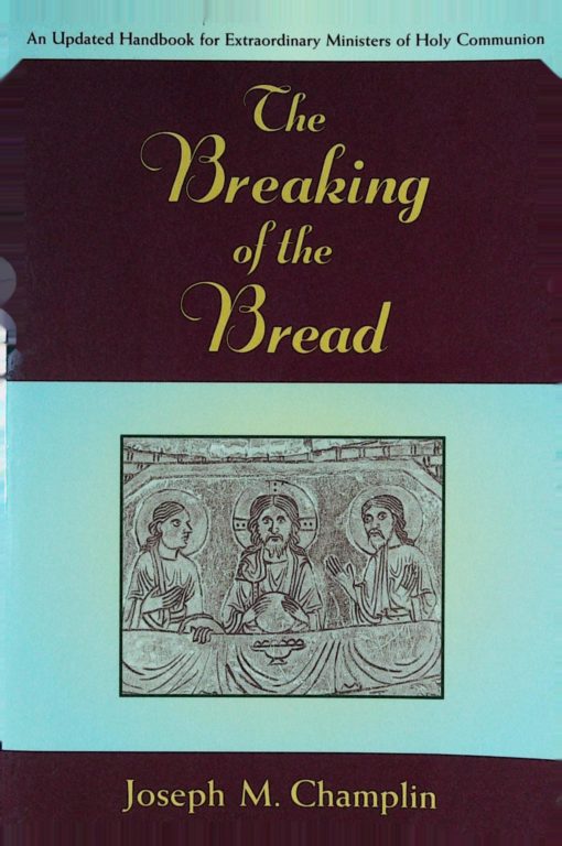 THE BREAKING OF THE BREAD