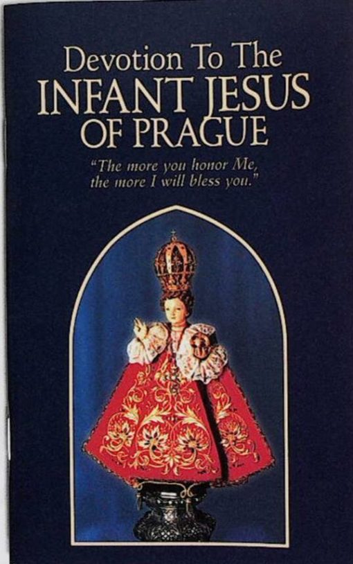 DEVOTION TO THE INFANT JESUS OF PRAGUE