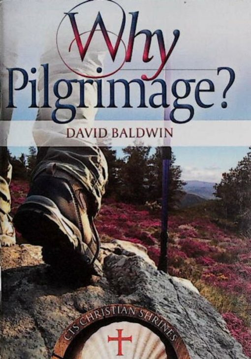 WHY PILGRIMAGE?