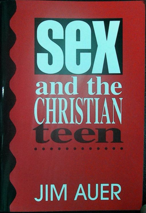 SEX AND THE CHRISTIAN TEEN