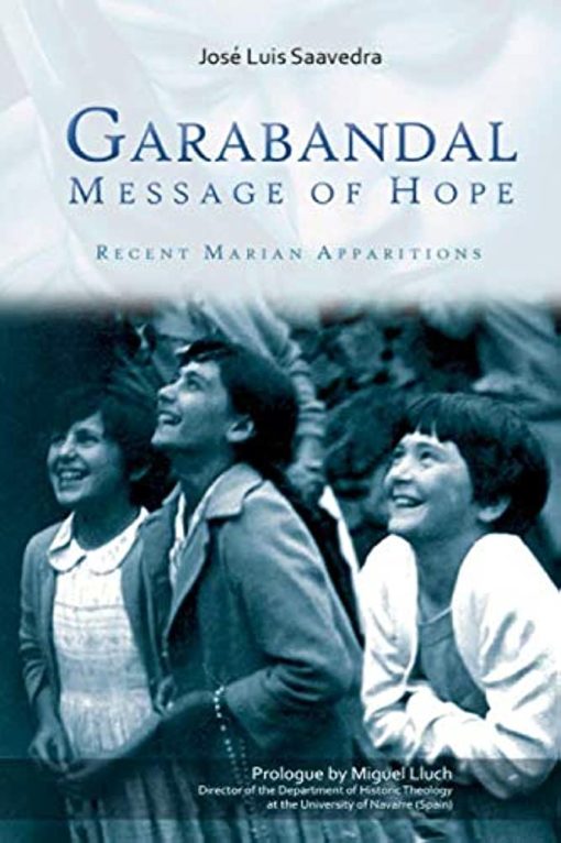 GARABANDAL:  MESSAGE OF HOPE