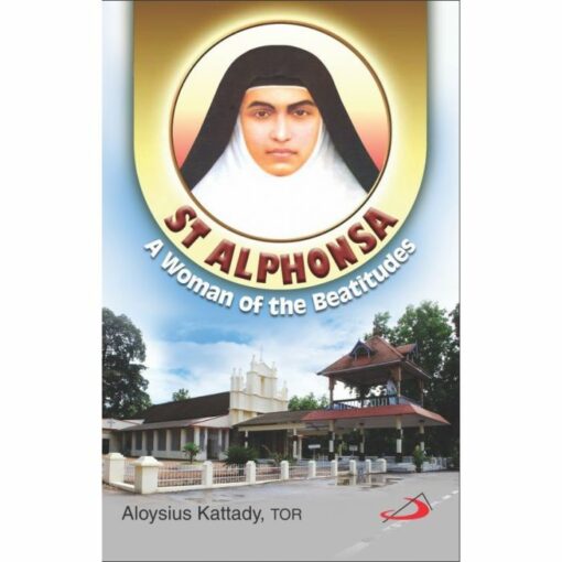 ST. ALPHONSA A WOMAN OF THE BEATITUDES