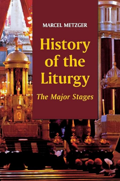 HISTORY OF THE LITURGY