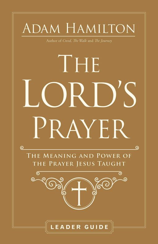 THE LORD'S PRAYER LEADERS GUIDE