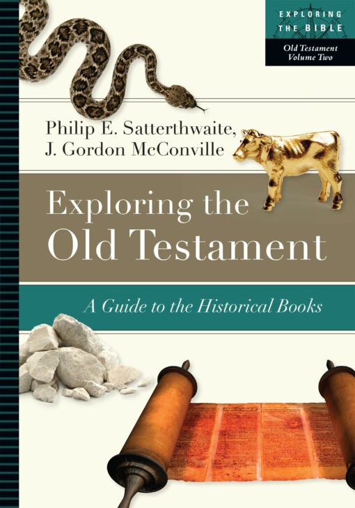 EXPLORING THE OT: HISTORICAL BOOKS