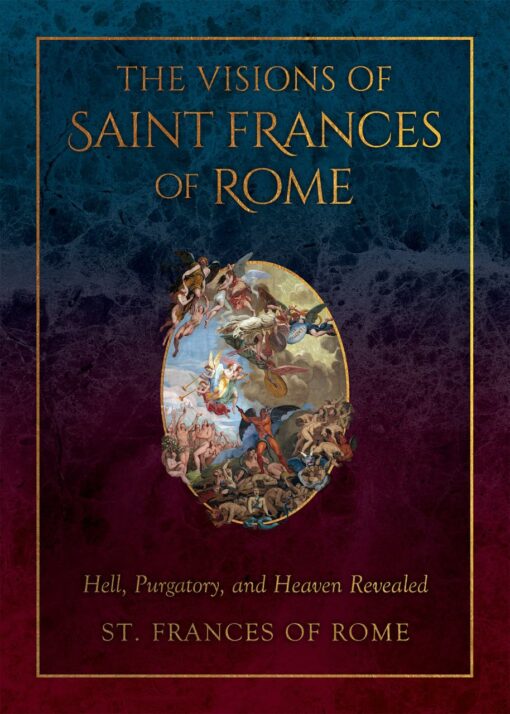 THE VISIONS OF ST. FRANSCES OF ROME